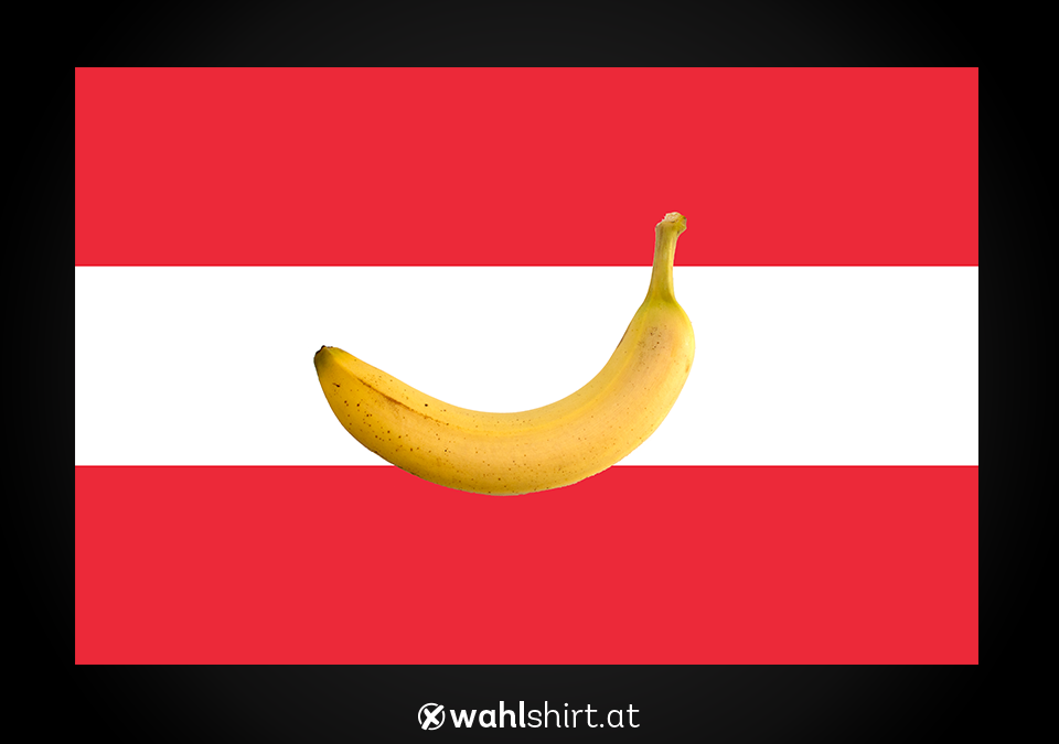 Bananenrepublik Österreich Wahlshirt