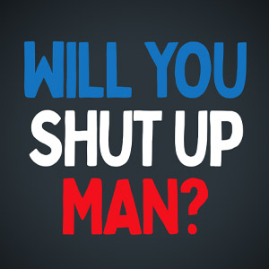 Will You Shut Up Man? US Presidential Debates T-Shirt